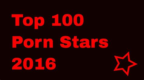 porn star ranking|Top 100 Pornstars .